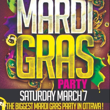Ottawa Mardi Gras Party 2020  @ The Green Room | Official Mega Party! 