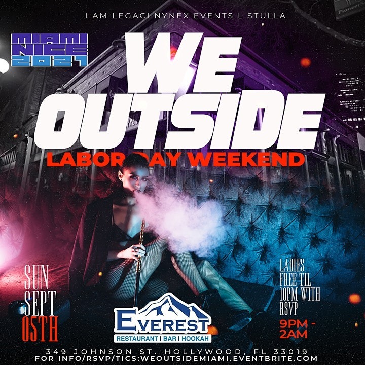 We Outside | Miami Labor Day Weekend 2021 Ladies Free Before 10pm W/rsvp 