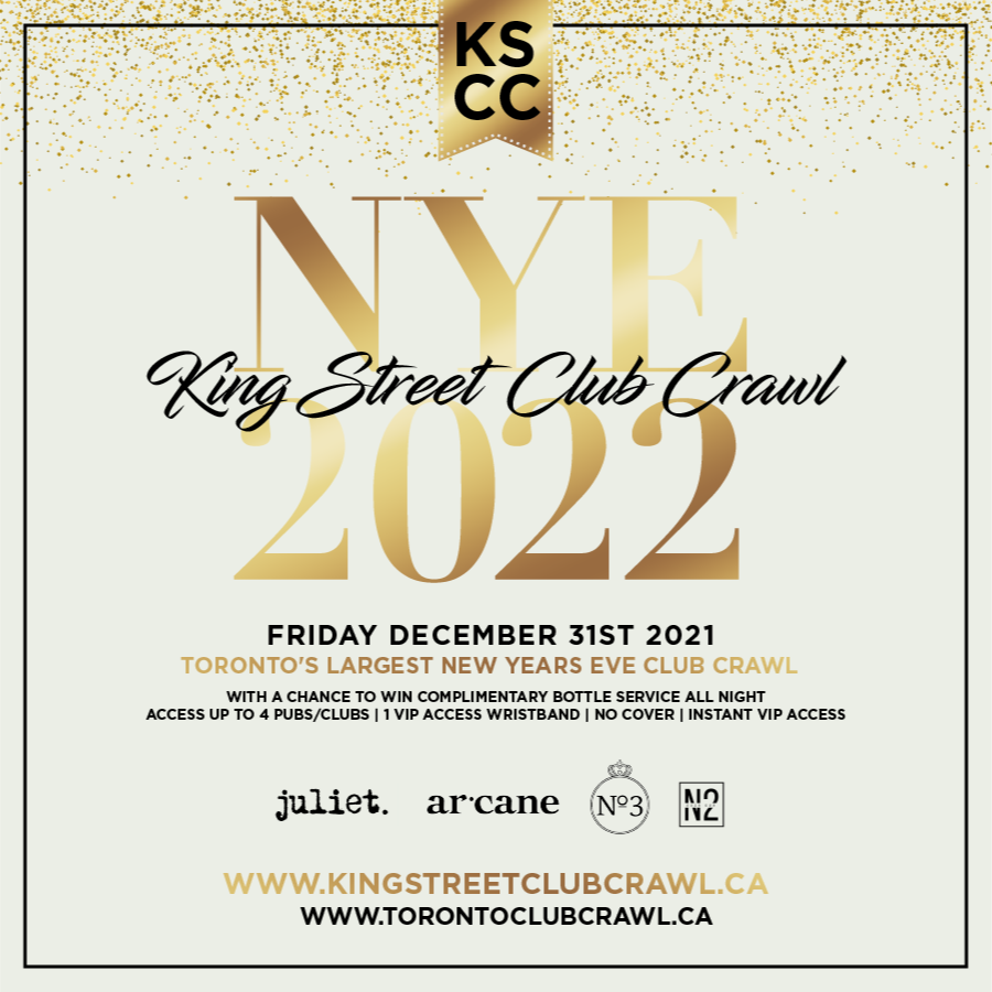 Toronto New Years Eve 2022 - King Street Club Crawl 