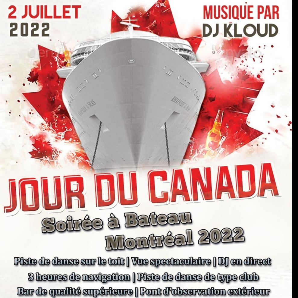 Jour Du Canada Fin De Semaine SoirÃ©e Ã  Bateau MontrÃ©al 2022 