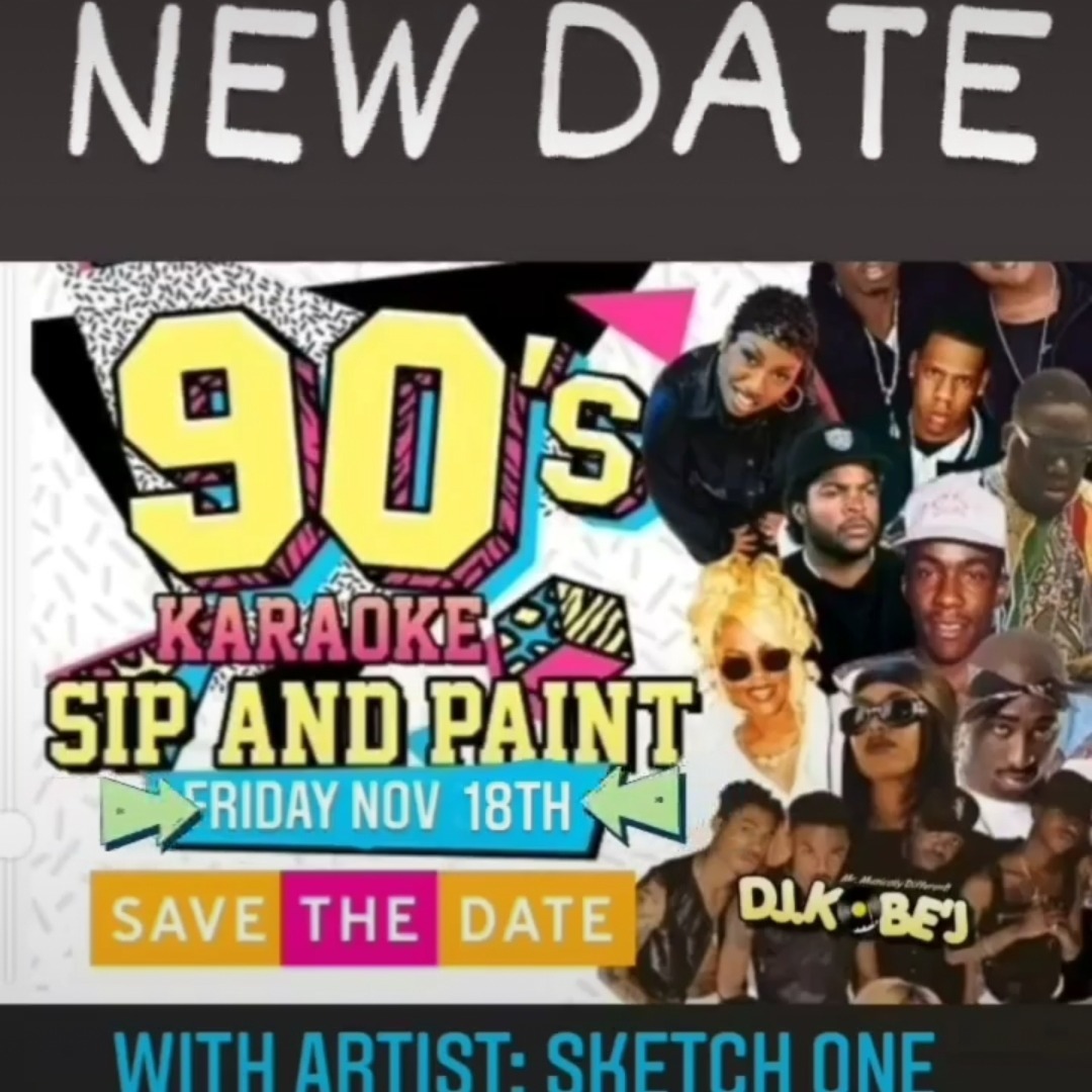 90s Kareoke Sip And Paint W/ Sketchone 