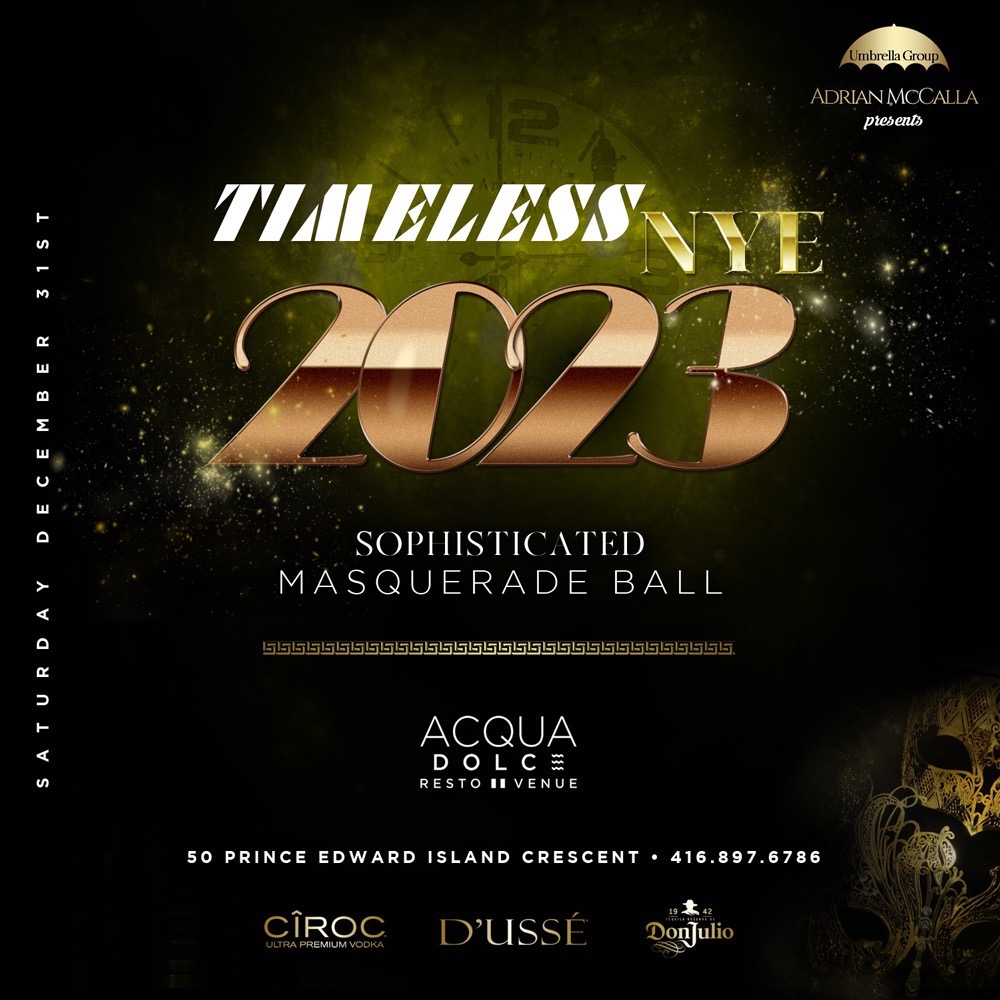Timeless Nye 2023 - Premium Masquerade Ball At Acqua Dolce 