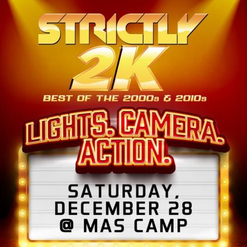Strictly 2k - Best Of The 2000s & 2010s - Lights.camera.action. 