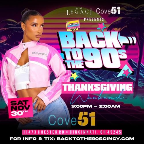 Back To The 90's Cincinnati Thanksgiving Weekend 2025 