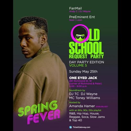 The Old School Request Party - Spring Fever Edition Day Party Vol. 5 