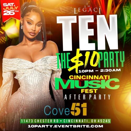 Ten: The Official $10 Party – Cincinnati Music Fest Afterparty 