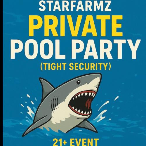 Starfarmz Pool Party 21+ Event 