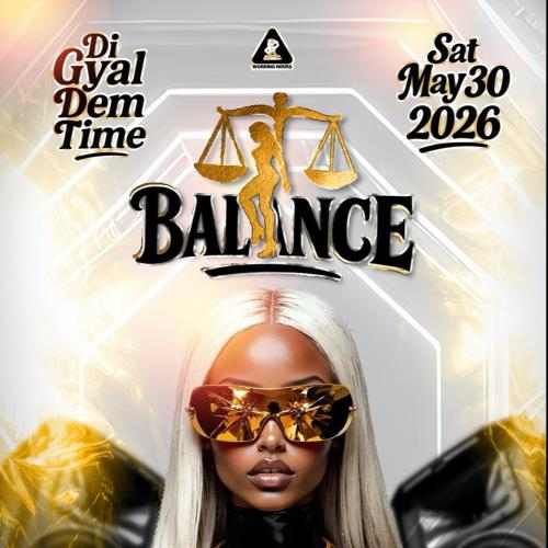 BALANCE -Di Gyal Dem Time 