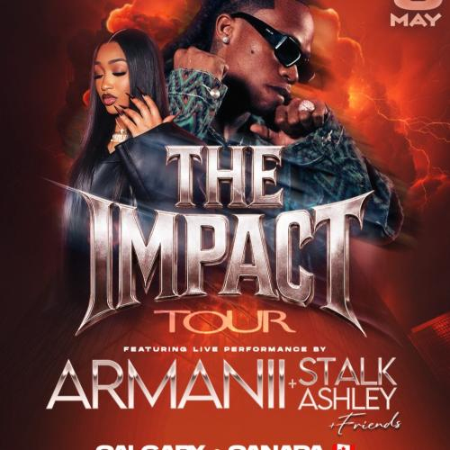 ARMANII + STALK ASHLEY Live In CALGARY| Impact Tour | Full Concert | May 9th 2026 