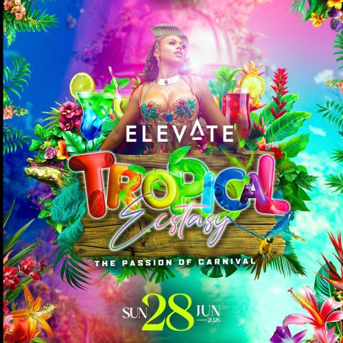 ELEVATE “TROPICAL ECSTASY 2026” 