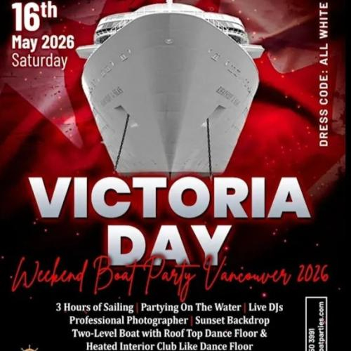 VICTORIA DAY WEEKEND WHITEOUT BOAT PARTY VANCOUVER 2026 