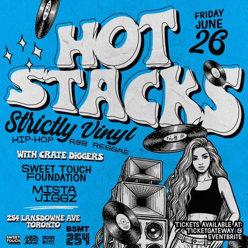 HOT STACKS – A Strictly Vinyl Basement Party – 