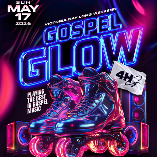 GOSPEL GLOW: THE 100% GOSPEL ROLLER SKATING EVENT 