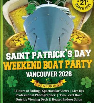 Saint Patrick’s Day Weekend Boat Party Vancouver 2026 |tickets Start At $25 