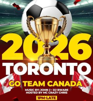 OFFICIAL TORONTO 2026 GAMEDAY PARTY WELCOME TO CANADA 