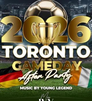 OFFICIAL TORONTO 2026 GAME DAY X AFTER PARTY 