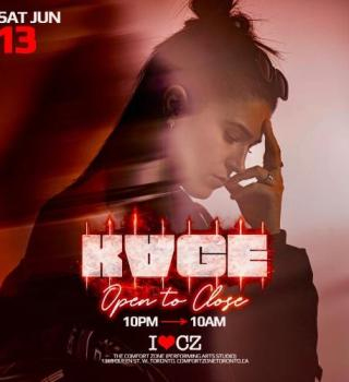 The Comfort Zone Presents Open To Close ** Kage ** 