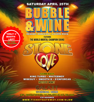 BUBBLE & WINE ft. STONE LOVE 
