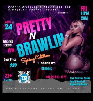 Pretty N Brawlin 