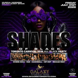 Shades Of Black 2026 - The Toronto Carnival 2026 All Black Party 