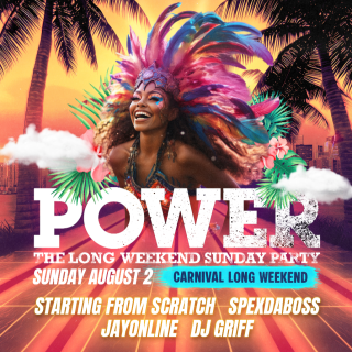 Power Carnival Edition - Durhams Official Long Weekend Party - Sunday Aug 2nd 10pm 