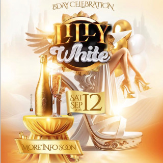 LILLY WHITE ( BRITHDAY CELEBRATION) 