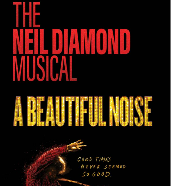 A Beautiful Noise - The Neil Diamond Musical | Stage Musical | Tickets 